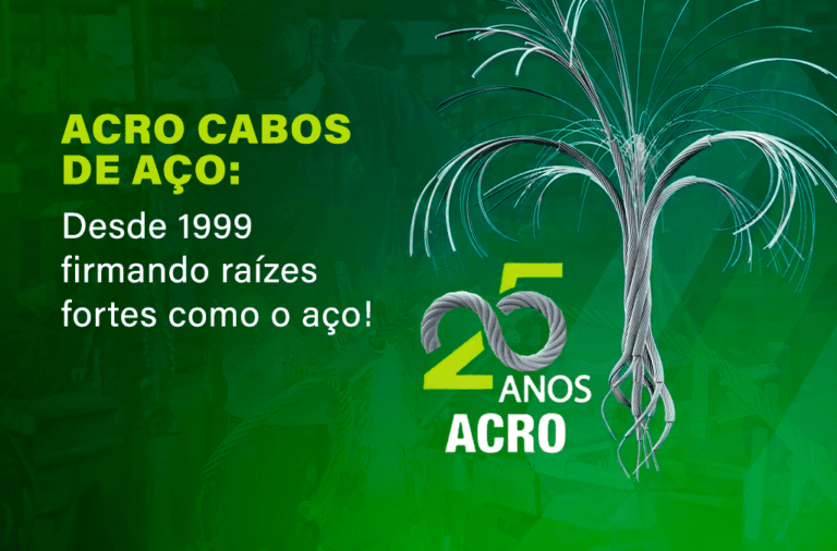 Acro Cabos de Aço: desde 1999 firmando raízes fortes como o aço!